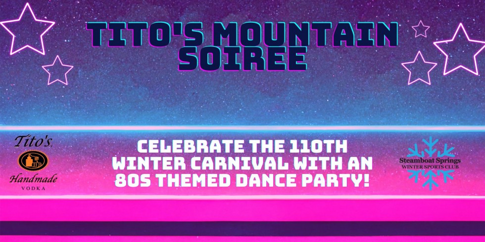 Tito’s Mountain Soiree